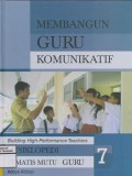 Ensiklopedi Tematis Mutu Guru Membangun Guru Komunikatif Jilid 7