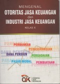 Mengenal Otoritas Jasa Keuangan dan Industri Jasa Keuangan Kelas X