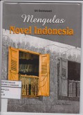 Mengulas Novel Indonesia