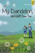 My Dandelion, Wish Will Come True