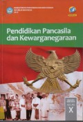 Pendidikan Pancasila dan Kewarganegaraan Kelas X