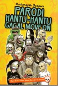 Parodi Hantu-Hantu Gagal Move On