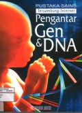 Pustaka Sains Tersambung - Internet : Pengantar Gen & DNA