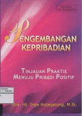 Pengembangan Kepribadian Tinjauan Praktis Menuju Pribadi Positif