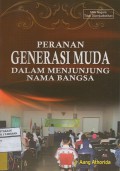 Peranan Generasi Muda Dalam Menjunjung Nama Bangsa