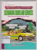 Exchanging Goods and Services (Pertukaran Barang dan Jasa)