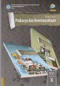 Buku Guru : Prakarya dan Kewirausahaan Kelas X Edisi Revisi 2016