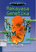 Sains Masa Depan : Rekayasa Genetika