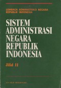 Sistem Administrasi Negara Republik Indonesia Jilid II
