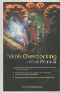 Teknik Overclocking Untuk Pemula