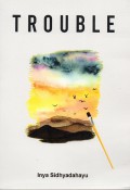 Trouble
